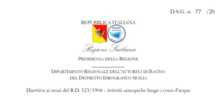 Pubblicata da AdB-Distretto Idrografico Sicilia la Direttiva “Attività antropiche lungo i corsi d’acqua”.  